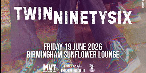 Twinninetysix - Birmingham
