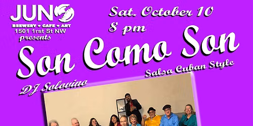 Salsa Cuban Style dance party with Son Como Son and DJ Solovino