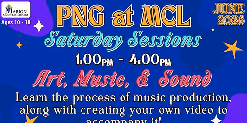 PNG at MCL Saturday Sessions: Art, Music, & Sound