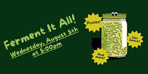 Ferment It All!