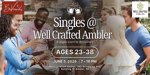 Singles @ Well Crafted Ambler (Ages 23-38)