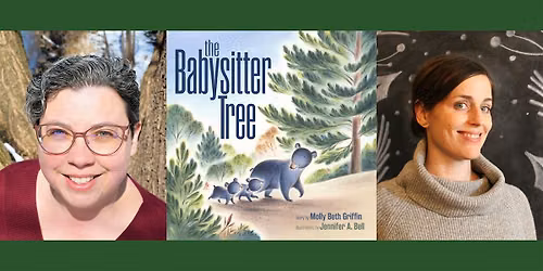 Molly Beth Griffin and Jennifer A. Bell, THE BABYSITTER TREE - Storytime