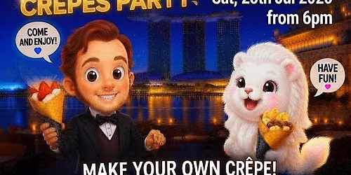 Legendary Crepes presents RAFFLES & MERLION CREPES PARTY !