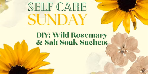Self Care Sunday! DIY: Wild Rosemary & Salt Soak Sachets