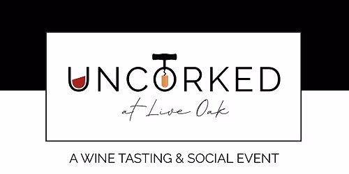 Uncorked at Live Oak