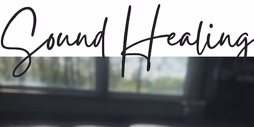 November Somatic Sound Healing