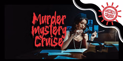 Murder Mystery Dinner Cruise