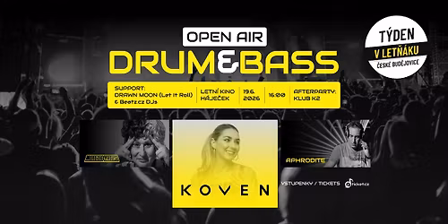 T\u00ddDEN V LET\u0147\u00c1KU D'N'B OPEN AIR - KOVEN, MANDIDEXTROUS, APHRODITE