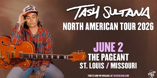 North American Tour 2026 - Tash Sultana at The Pageant