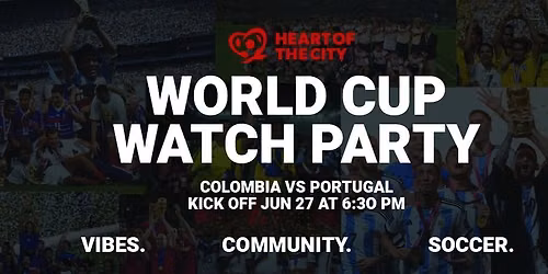 HOTC World Cup Watch Party: Colombia vs Portugal