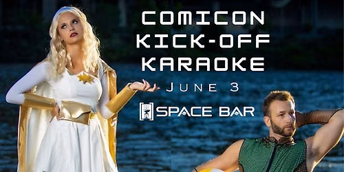 Comicon Kick-off Karaoke!
