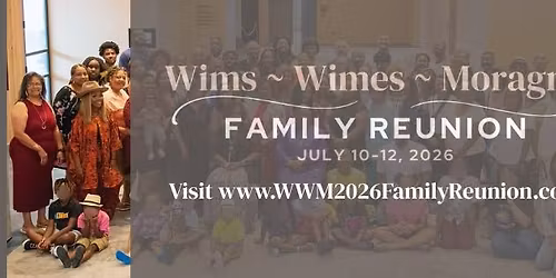 Wims Wimes Moragne 2026 Family Reunion