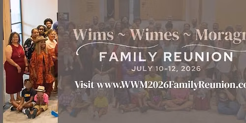 Wims Wimes Moragne 2026 Family Reunion