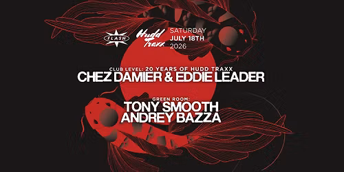 Hudd Traxx: Chez Damier & Eddie Leader