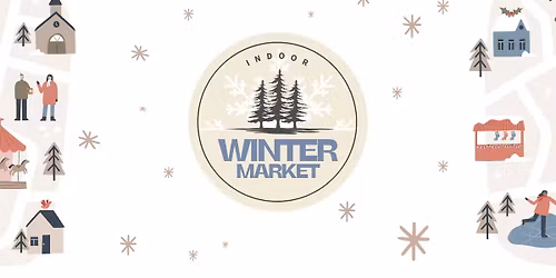 Indoor Winter Market