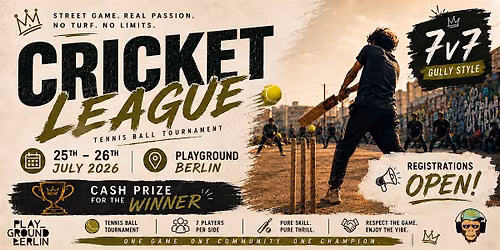 Cricket League Berlin \u2013 7v7 Gully Style Tennis Ball Tournament