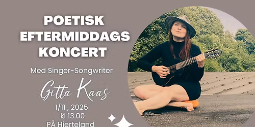 Poetisk eftermiddags koncert med Singer-Songwriter Gitta Kaas