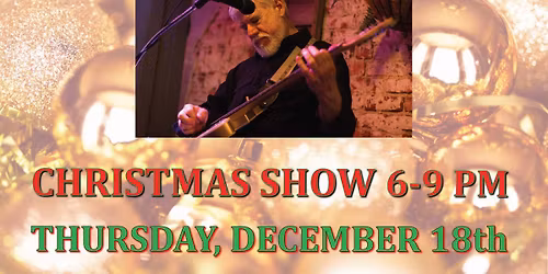 B. Keith WIlliams & Friends Christmas Show at Legion Bike Night