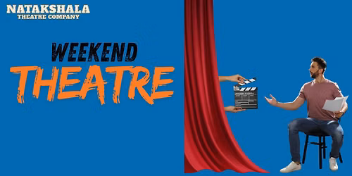 Weekend Theatre
