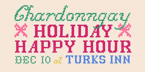 Chardonngay Holiday Happy Hour