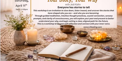 Your Story, Your Why - A Journey into Personal Storytelling