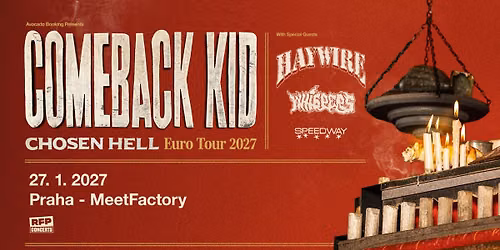Comeback Kid (CA) + Support: Haywire, Whispers, Speedway - PRAGUE