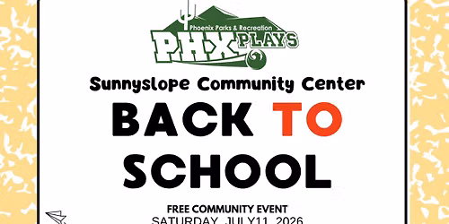 Back To School Event (SunnySlope Community Center) (PHX)
