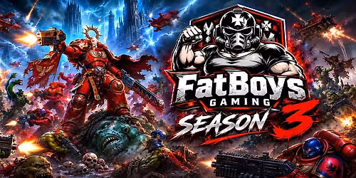 Fatboys 40K league Season 3 