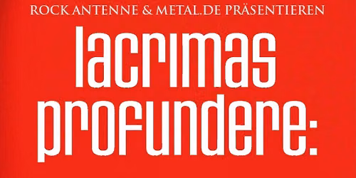 LACRIMAS PROFUNDERE: OBERHAUSEN - Support Distorted Heaven