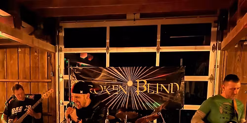 Broken Blind @ Just Add Water
