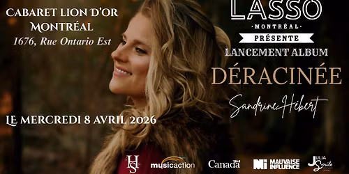 LANCEMENT D'ALBUM D\u00c9RACIN\u00c9E - Sandrine H\u00e9bert (MONTR\u00c9AL)