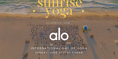 Sunrise Beach Yoga + ALO INTERNATIONAL YOGA DAY 6\/21\/26