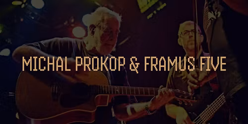 Michal Prokop & Framus Five | LITOMY\u0160L
