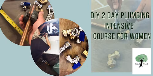 DIY 2 Day Plumbing Intensive - Course for Women