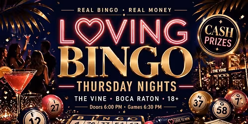 Loving Bingo\u2122 Boca Raton | Thursday Night Cash Bingo at The Vine