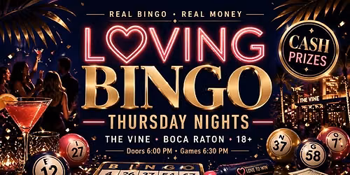 Loving Bingo\u2122 Boca Raton | Thursday Night Cash Bingo at The Vine