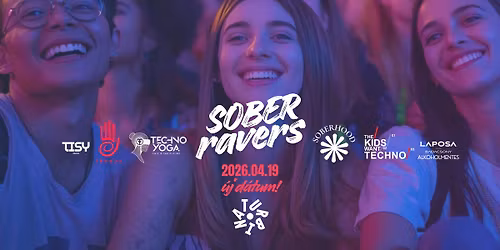 SOBER RAVERS \/ Turbina 2026.04.19. - \u00daj d\u00e1tum!