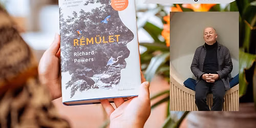 43. Gemma k\u00f6nyvklub - Richard Powers: R\u00e9m\u00fclet