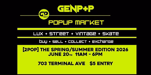 GENPOP Public Popup Market [2POP!] Spring\/Summer Edition