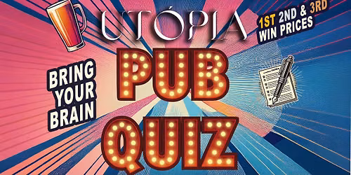 Utopia Pub Quiz Things You Should Know