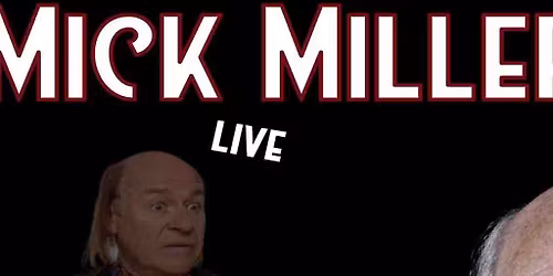 Comedy Night with Mick Miller - Solihull