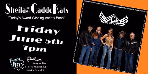 OUTLAWS OF LONGVIEW presents: SHEILA AND THE CADDO KATS