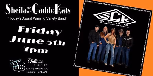 OUTLAWS OF LONGVIEW presents: SHEILA AND THE CADDO KATS