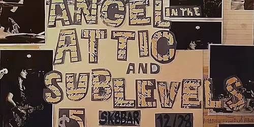 Angel In The Attic & Sublevels