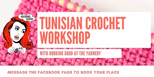 Tunisian Crochet Workshop