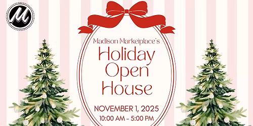Annual Holiday Open House at Madison Marketplace