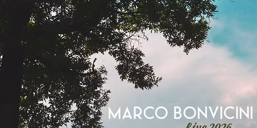 MARCO BONVICINI Live!!!
