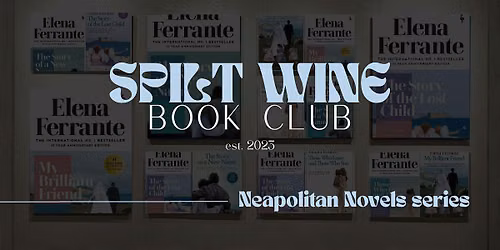 Spilt Wine Book Club - Those Who Leave and Those Who Stay