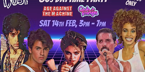 BRIGHTON: 80s SPECIAL Age Against The Machine Daytime Party, 3pm-7pm