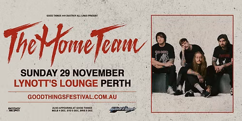 The Home Team \/\/ Perth \/\/ Good Things Festival Sideshow \/\/ Lynott's Lounge